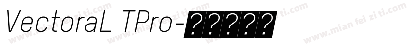 VectoraL TPro字体转换